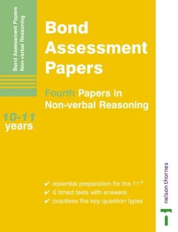 Stock image for Fourth Papers in Non-verbal Reasoning 10-11 Years (Bond Assessment Papers) for sale by WorldofBooks