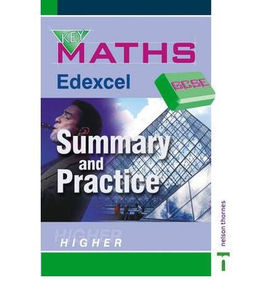 Stock image for GCSE Key Maths - Edexcel Summary and Practice Higher: Edexcel Summary and Practise Higher (Key Maths GCSE) for sale by Reuseabook
