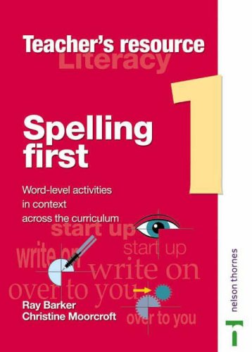 Spelling First (9780748768172) by Unknown Author