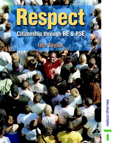 Respect Citizenship Through re and Pse (9780748768295) by Taylor, Ina