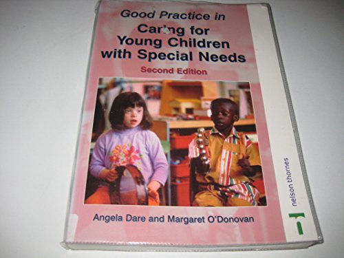 Stock image for Good Practice in Caring for Young Children with Special Needs for sale by AwesomeBooks