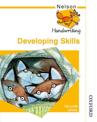9780748769926: Nelson Handwriting Developing Skills Yellow Level