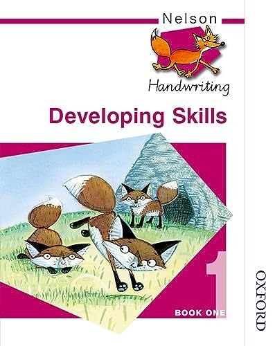 9780748769933: Nelson Handwriting Developing Skills Book 1