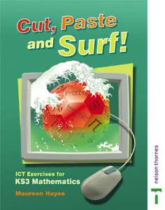 9780748770212: Cut, Paste and Surf! ICT Exercises for Key Stage 3 Maths (X15): Student's Book (Cut, Paste and Surf!: ICT Exercises for Key Stage 3 Mathematics)