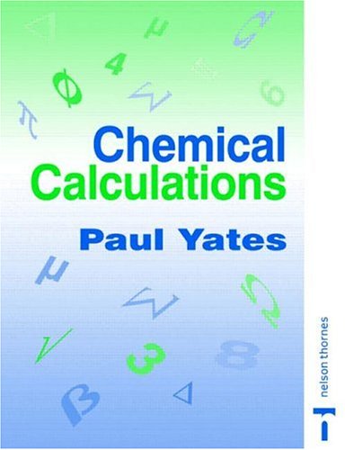 Chemical Calculations (9780748770755) by Yates, Paul