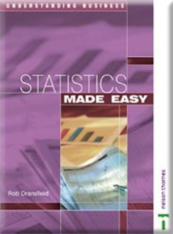 Understanding Business - Statistics Made Easy (9780748770809) by Dransfield, Robert