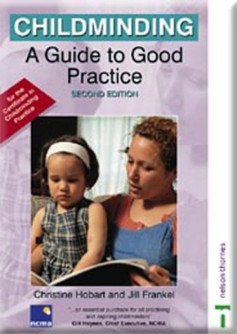 Beispielbild fr Childminding: A Guide to Good Practice (Good Practice in) zum Verkauf von Goldstone Books
