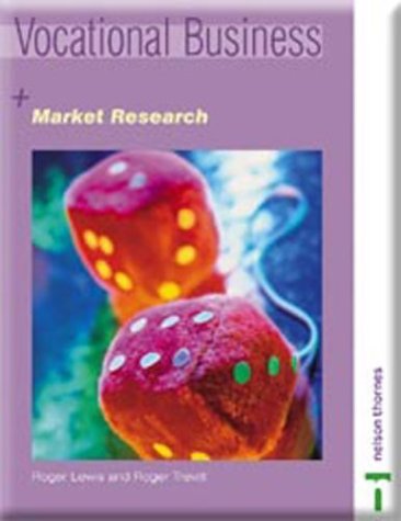 Vocational Business Market Research (9780748771080) by Trevitt, Roger; Lewis, Roger