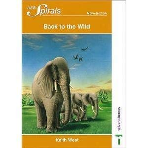 Back to the Wild (New Spirals - Non-fiction) (Pt. 3) (9780748772452) by Keith-west