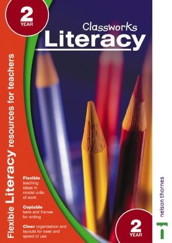 Stock image for Classworks - Literacy Year 2 (Classworks Literacy Teacher's Resource Books) for sale by AwesomeBooks