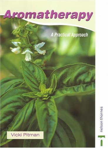 Beispielbild fr Aromatherapy: A Practical Approach zum Verkauf von WorldofBooks
