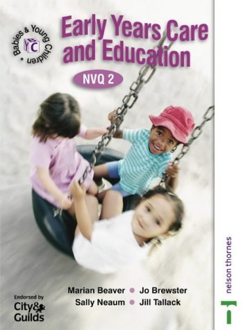 Stock image for Babies and Young Children: Early Years Care and Education NVQ-2 for sale by AwesomeBooks