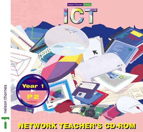 Nelson Thornes Primary ICT - Y1/P2 Resources with CD-ROM: Year 1/P2 Network (9780748773619) by Jarratt, Roy; Green, Deborah; Shepard, Tristram
