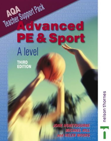 Advanced PE and Sport (9780748775316) by John Honeybourne; Michael Hill; Helen Moors