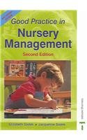 Beispielbild fr Good Practice in Nursery Management Second Edition zum Verkauf von WorldofBooks