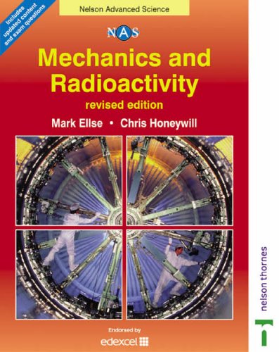 9780748776603: Mechanics and Radioactivity (Nelson Advanced Science)