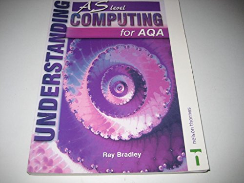 Stock image for Understanding AS Level Computing for AQA for sale by WorldofBooks