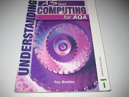 9780748777037: Understanding AS Level Computing for AQA