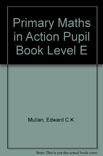 9780748777051: Primary Maths in Action Pupil Book Level E