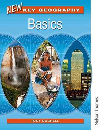 Key Geography New Basics (9780748777198) by Bushell, Tony