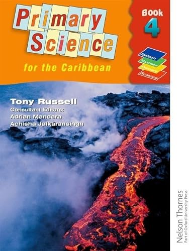 9780748778041: Nelson Thornes Primary Science for the Caribbean Book 4 (Caribbean Primary Science)