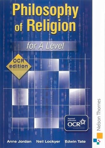 Philosophy of Religion for A Level - OCR Edition (9780748780785) by Jordan, Anne; Lockyer, Neil; Tate, Edwin