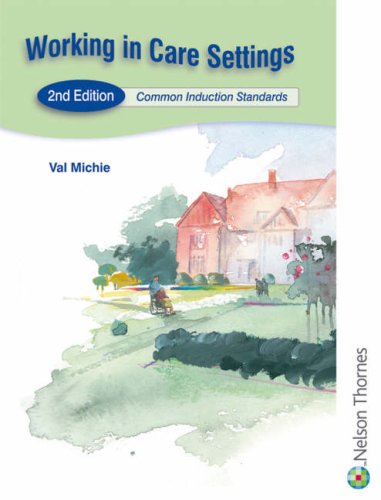 Imagen de archivo de Working in Care Settings: Common Induction Standards a la venta por WorldofBooks