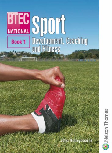 Imagen de archivo de BTEC National Sport: Bk. 1 (BTEC National Sport: Development, Coaching and Fitness) a la venta por WorldofBooks