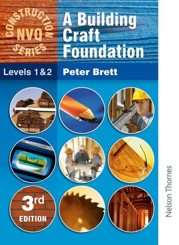 A BUILDING CRAFT FOUNDATION : Levels 1 & 2
