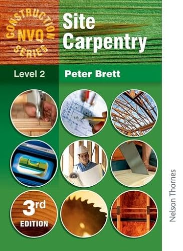 Beispielbild fr Construction NVQ Series Level 2 Site Carpentry (Nelson Thornes Construction NVQ) zum Verkauf von WorldofBooks