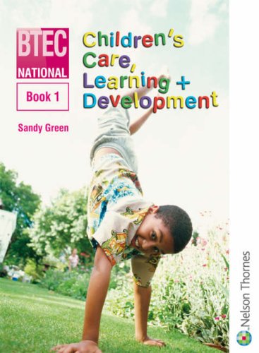 9780748781973: BTEC National Children's Care, Learning and Development Book: Bk. 1