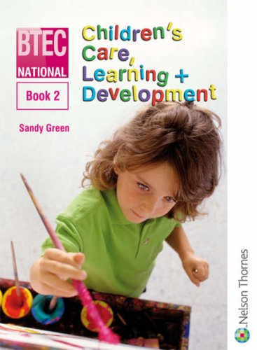 Beispielbild fr BTEC National Childrens Care, Learning + Development Book 2: Bk. 2 zum Verkauf von Reuseabook