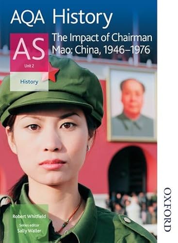 AQA History AS: Unit 2 - The Impact of Chairman Mao: China, 1946-1976 (9780748782642) by Robert, Whitfield