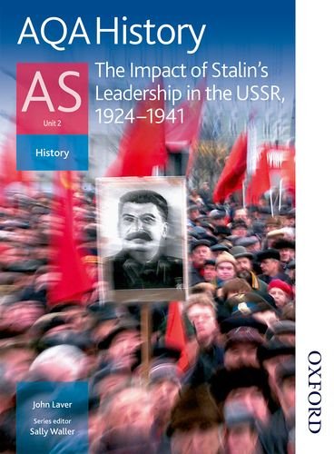 Imagen de archivo de AQA AS History: The Impact of Stalin's Leadership in the USSR, 1928-1941: Student's Book (Aqa History for As) (AQA History as: Unit 2 - the Impact of Stalin's Leadership in the USSR, 1924-1941) a la venta por WorldofBooks