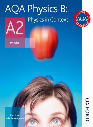 Stock image for AQA Physics B A2 Student Book: Physics in Context: Student's Book for sale by AwesomeBooks