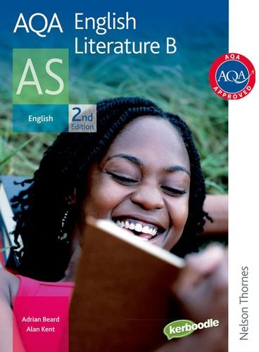 Stock image for AQA English Literature B AS :Student's Book (Aqa As Level) for sale by AwesomeBooks