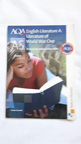 AQA English Literature A AS: Literature of World War One (9780748782949) by Canwell, Stella
