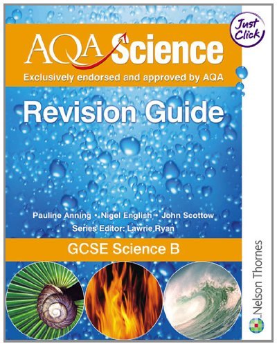 Imagen de archivo de AQA Science for GCSE Welcome Pack: AQA Science: GCSE Science B Revision Guide: Revision Guide B (Specification B) a la venta por AwesomeBooks