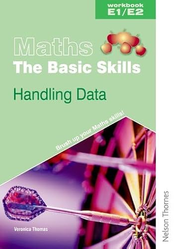 Beispielbild fr Maths the Basic Skills Handling Data Workbook E1/E2 (Maths, the Basic Skills: E1/E2) zum Verkauf von AwesomeBooks