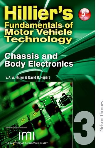 Beispielbild fr Hilliers Fundamentals of Motor Vehicle Technology 5th Edition Book 3 Chassis and Body Electronics: Chassis and Body Electronics Bk. 3 zum Verkauf von Anybook.com