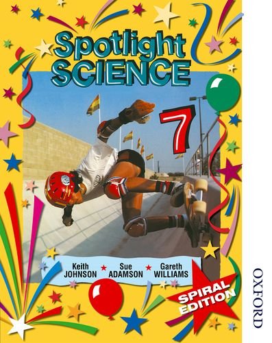 Spotlight Science 7: Spiral Edition (9780748784554) by Johnson, Keith; Ryan, Lawrie; Adamson, Sue; Williams, Gareth