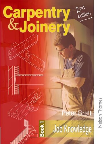 9780748785018: Carpentry and Joinery: Book 1 Job Knowledge 2nd Ed (Complete Reference Guide)