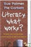 Stock image for Literacy: what works? for sale by AwesomeBooks