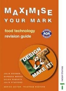 Maximise Your Mark (Design & Make It!) (9780748789955) by Roberts, Helen; Monks, Barbara; Booker, Julie; Stafford, Julie