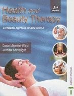 Stock image for Health and Beauty Therapy : A Practical Approach for NVQ for sale by Better World Books Ltd