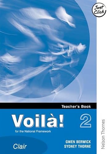 Voila! 2 Clair Teacher's Book (9780748790913) by Berwick, Gwen; Thorne, Sydney