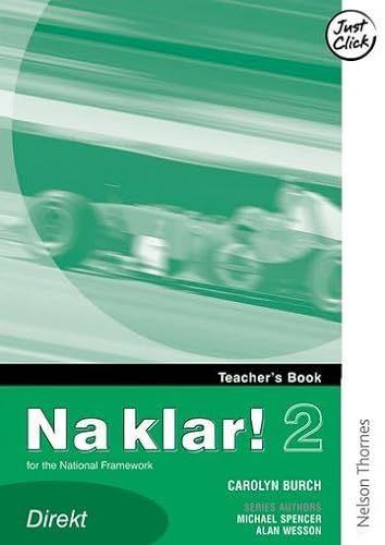 Na klar! 2 Teacher's Book Direkt (Lower) (9780748791613) by Spencer, Michael; Wesson, Alan