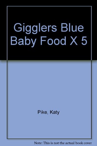 Baby Food (Gigglers Blue) (9780748792177) by Katy Pike
