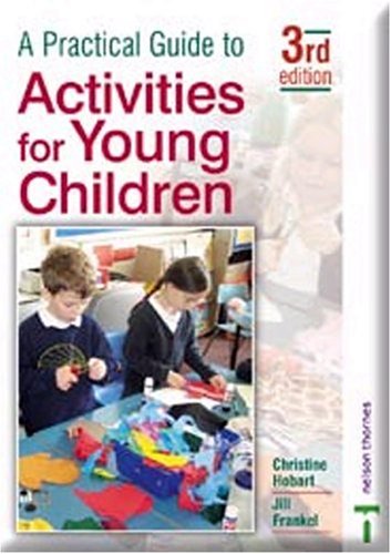 Beispielbild fr A Practical Guide to Activities for Young Children 3rd Edition zum Verkauf von WorldofBooks