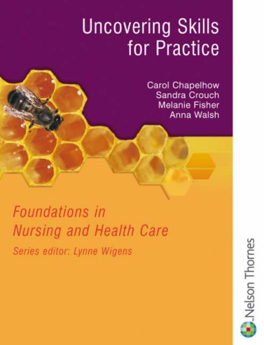 Imagen de archivo de Uncovering Skills For Practice :Foundations In Nursing And Health Care (Pb) a la venta por Universal Store